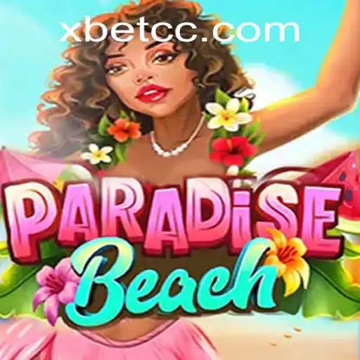 Explore the Tropical World of ParadiseBeach with XBET Integration